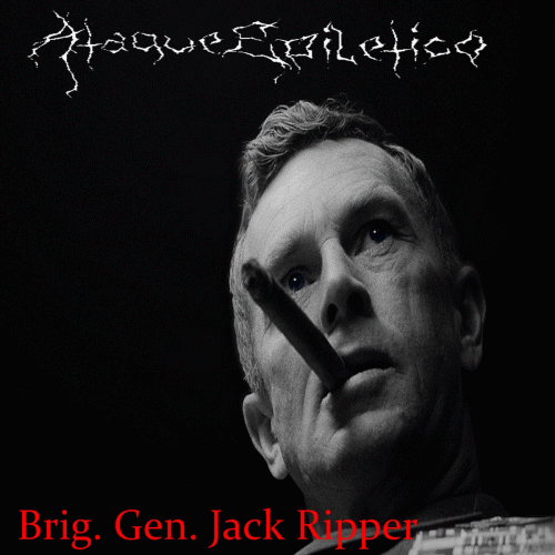 Ataque Epilético : Brig. Gen. Jack Ripper